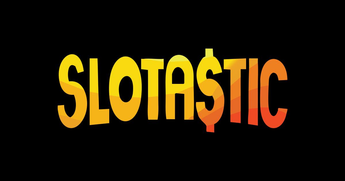 Slotastic Casino